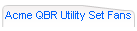 Acme QBR Utility Set Fans